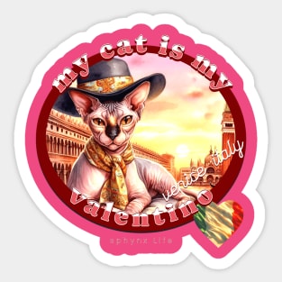 My Cat Is My Valentino Sphynx Life 5AS Sticker